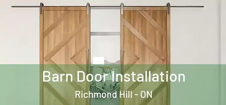  Barn Door Installation Richmond Hill - ON