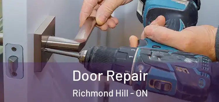  Door Repair Richmond Hill - ON
