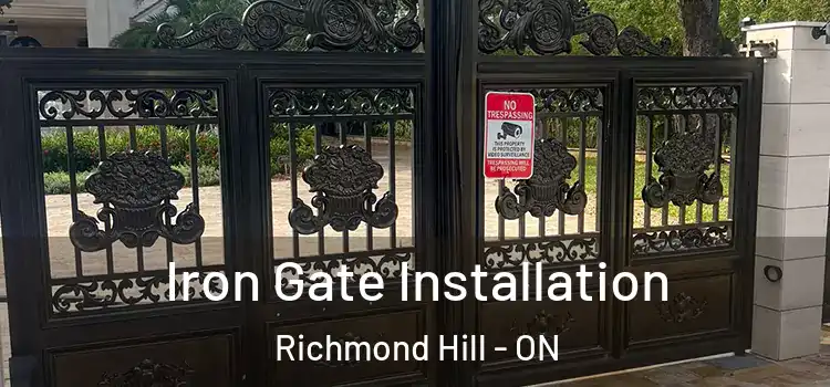  Iron Gate Installation Richmond Hill - ON