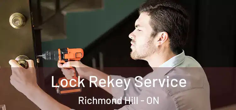  Lock Rekey Service Richmond Hill - ON