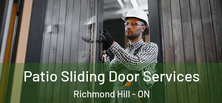 Patio Sliding Door Services Richmond Hill - ON